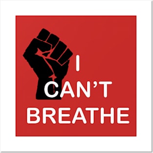 I Can't Breathe Posters and Art